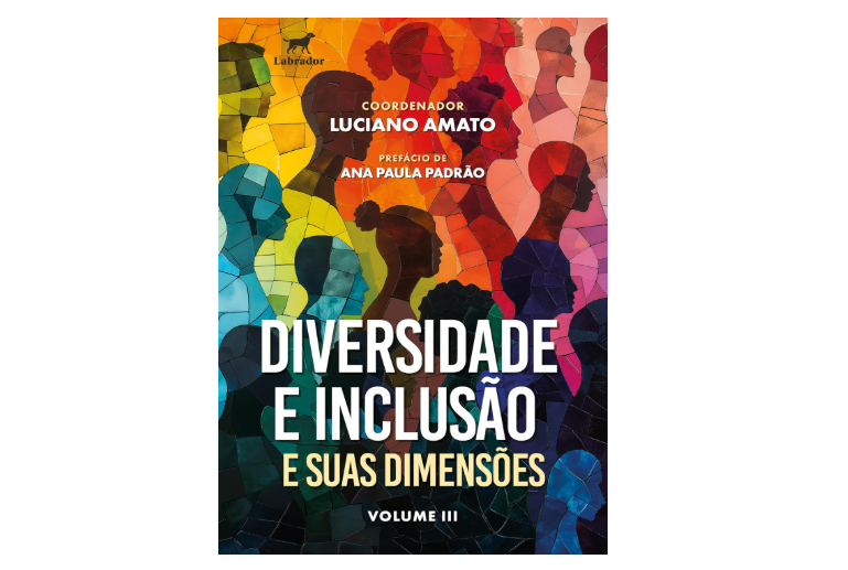 Diversidade e Inclusão e Suas Dimensões - Vol. 3
